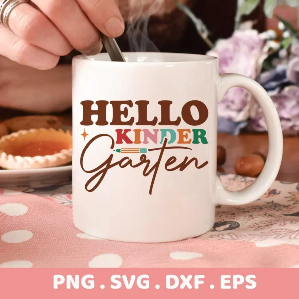 Hello Kindergarten SVG" design on a mug, shown as a Cricut decal template.