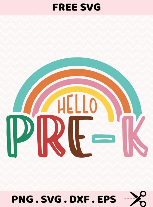Hello Pre-K SVG" rainbow graphic for cutting machines, ideal for back-to-school signs.