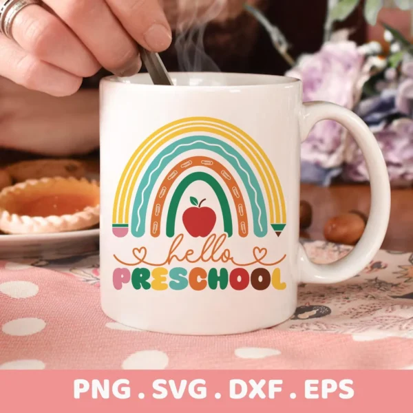 Hello Preschool SVG design on a mug, shown as a Cricut cutting file example.
