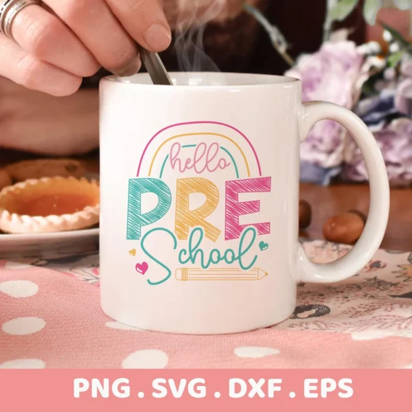 Hello Preschool" Cricut design for a teacher appreciation gift mug decal.