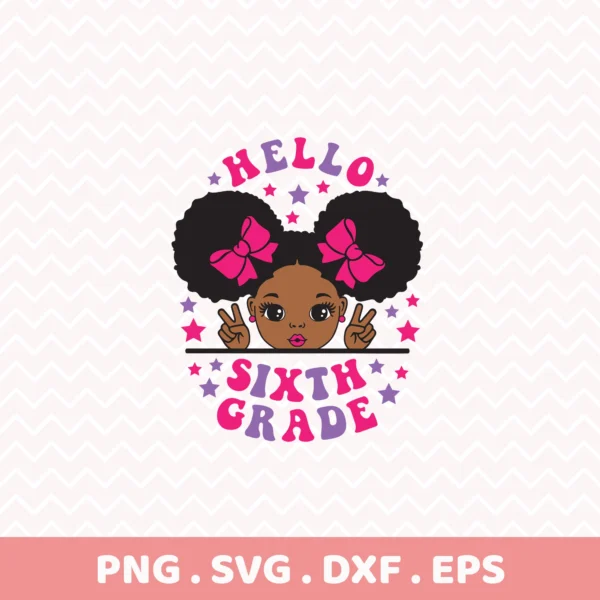 Black girl "Hello Sixth Grade" Cricut design for back-to-school vinyl cutting.