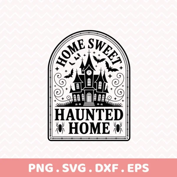 Black and white Halloween-themed "Haunted Home Cricut Design" featuring a spooky house, bats, and spiders, intended for cutting machines and serigraphy applications.