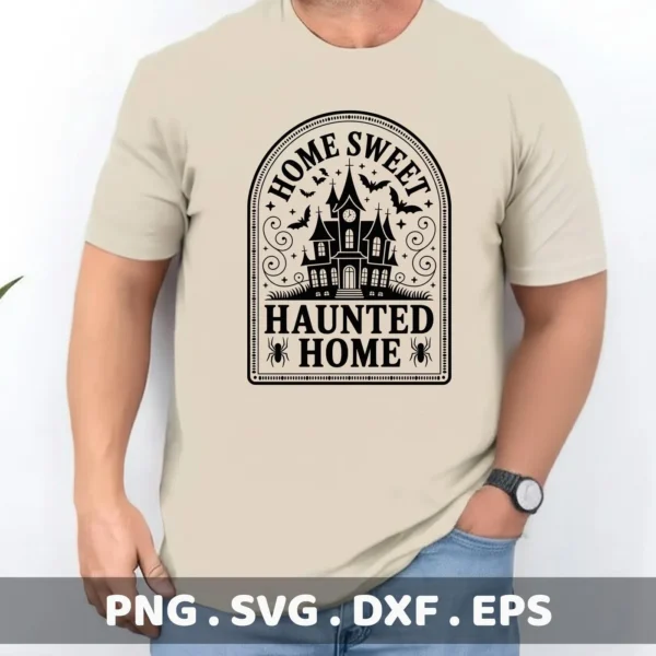 A t-shirt displays a "Haunted Home Cricut Design" featuring a spooky house graphic, intended for cutting machines and serigraphy applications for Halloween-themed apparel and decor.
