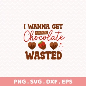 Chocolate Wasted" Cricut design for a funny chocolate lover's vinyl decal.