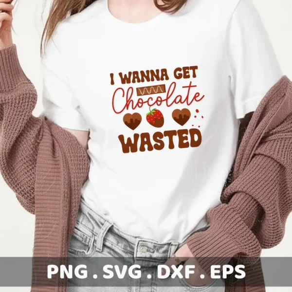 Chocolate Wasted Cricut design for a funny chocolate lover's t-shirt vinyl decal.