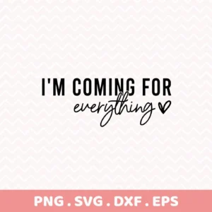 Coming For Everything Cricut" quote as a vinyl decal design for a motivational water bottle.