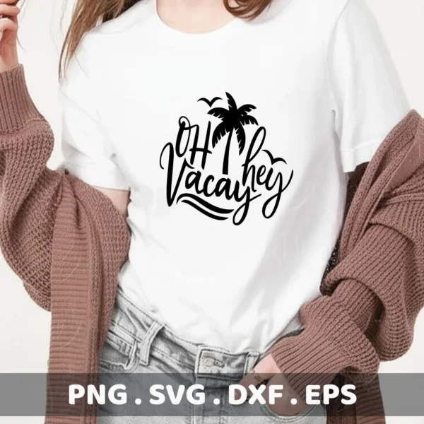 Oh Vacay SVG, DXF, EPS files for Cricut, Silhouette, and laser cutting. Black design.