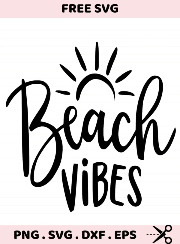 Beach Vibes SVG, DXF, EPS files for Cricut, Silhouette, and laser cutting.