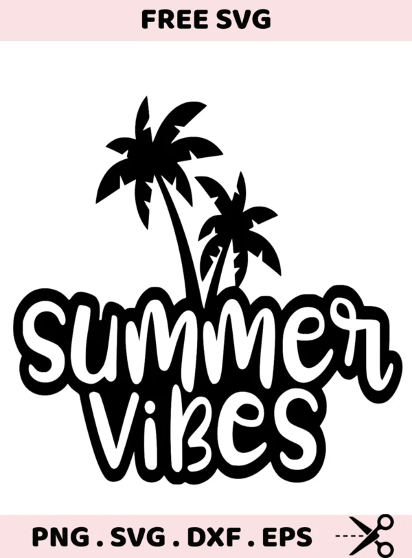 Summer Vibes SVG, DXF, Cricut, Silhouette cutting files. Palm tree stencil design.