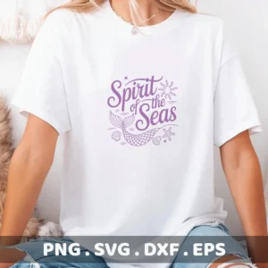 Spirit of the Seas" mermaid vinyl decal file for Cricut crafters on a white t-shirt.