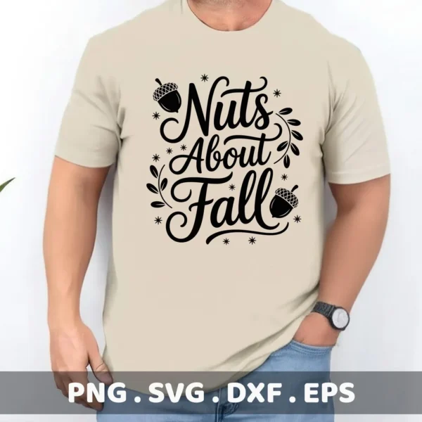A beige t-shirt displays a black "Nuts About Fall" design with acorns and flourishes, intended for Cricut cutting and application to apparel.