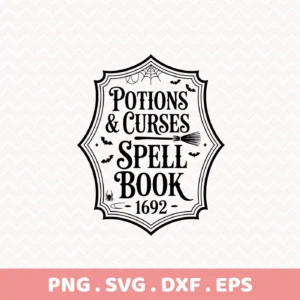 A black and white "Potions Curses Cricut Design" featuring a Halloween-themed spell book graphic with bats, a spider, and a broom, suitable for cutting and serigraphy projects.