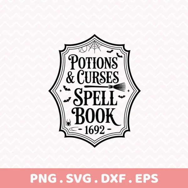 A black and white "Potions Curses Cricut Design" featuring a Halloween-themed spell book graphic with bats, a spider, and a broom, suitable for cutting and serigraphy projects.