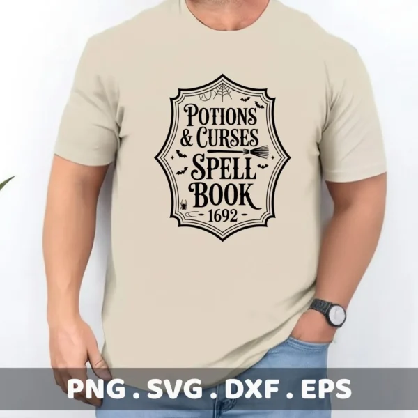 A beige t-shirt displays a black "Potions & Curses Spell Book" design, a Halloween-themed Potions Curses Cricut Design suitable for cutting or serigraphy.