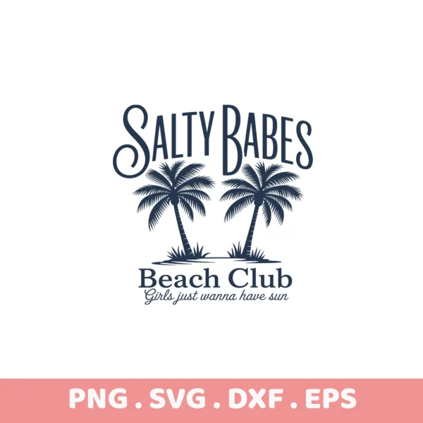 Salty Babes Beach Club SVG Bundle: Cricut, Silhouette cutting files.