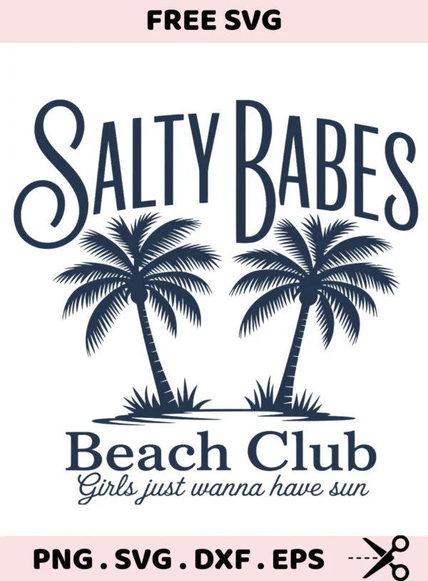 Salty Babes Beach Club SVG cut files. Cricut, Silhouette compatible.