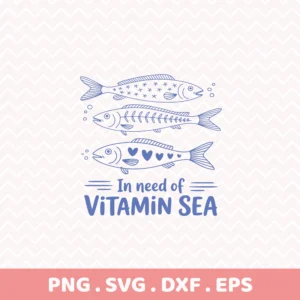 Vitamin Sea" fish design as a Pool Party Cricut File for summer shirts.