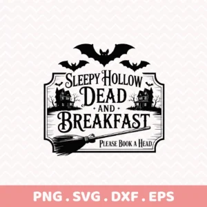 Halloween-themed "Sleepy Hollow Dead and Breakfast" sign design featuring bats, haunted houses, and a broom, intended for Cricut cutting or serigraphy projects.