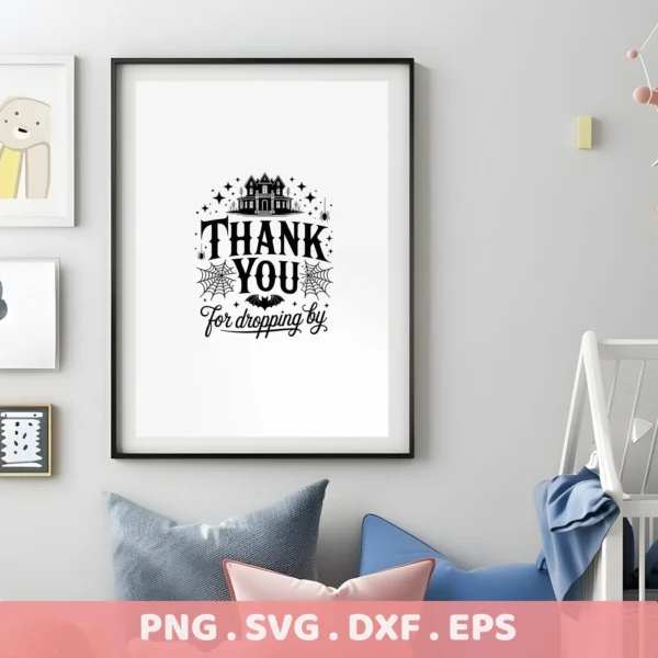 Framed Halloween-themed "Thank You For Dropping By" design featuring a spooky house silhouette, spiderwebs, and a bat, intended for Cricut cutting projects or serigraphy applications.