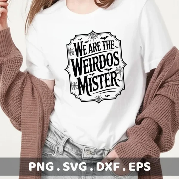 A Halloween-themed "We Are The Weirdos Mister" design, featuring bats and spiderwebs, showcased on a white t-shirt, suitable for Cricut cutting or serigraphy applications.