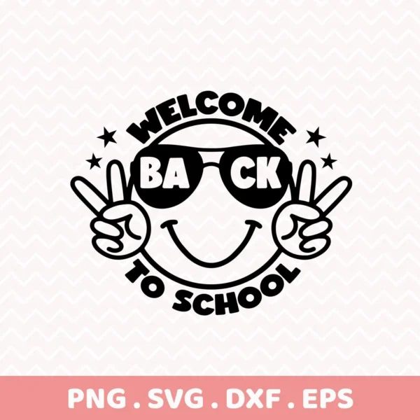 Welcome Back To School SVG" for Cricut vinyl cutting, featuring a smiley face with sunglasses.