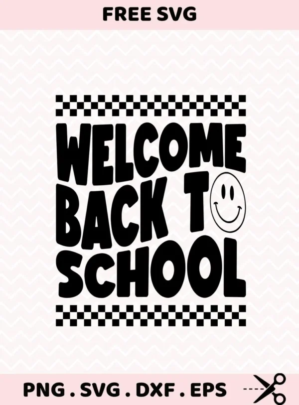 Welcome Back To School" SVG design for Cricut, printable chalkboard sign.