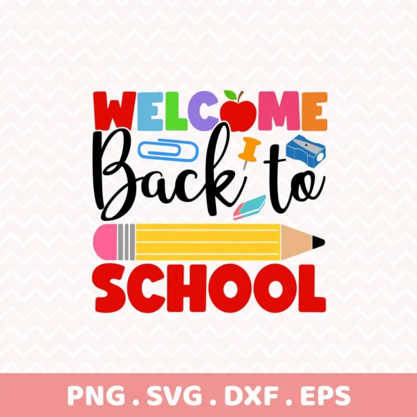 Welcome Back to School SVG for Cricut, shown as a printable tag/sign design.