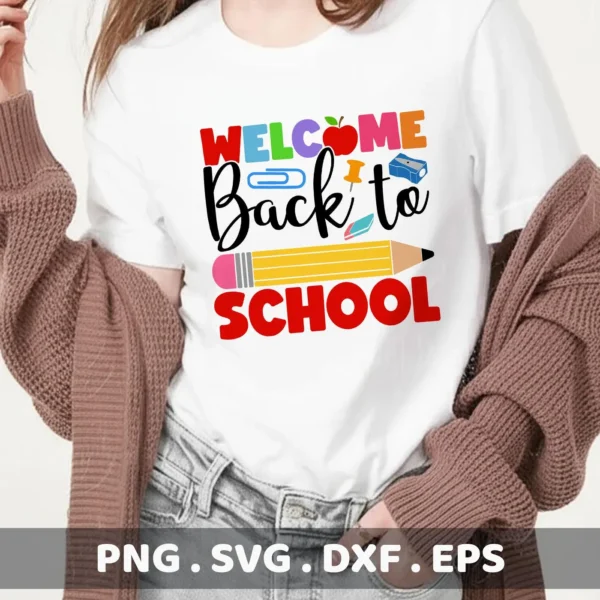 Welcome Back to School SVG" design for Cricut, shown on a t-shirt.