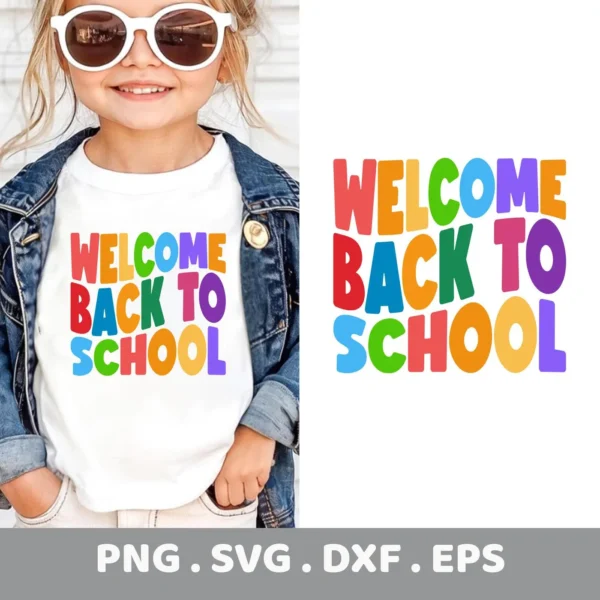 Welcome Back To School SVG design for Cricut, shown on a child's t-shirt.