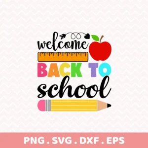 Welcome Back To School SVG design for Cricut, shown as a printable sign or vinyl cut file.