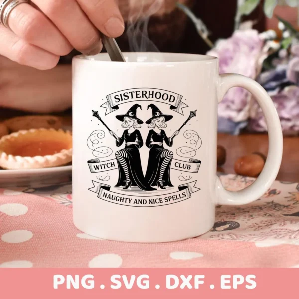 A white mug displays a "Witch Sisterhood Cricut Design" featuring two cartoon witches with wands, intended for cutting or serigraphy applications.