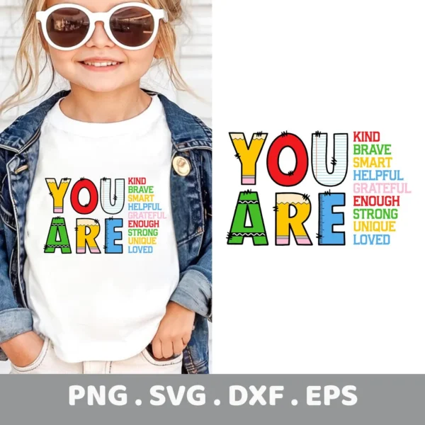 You Are SVG" positive affirmation design for Cricut, shown on a child's t-shirt.