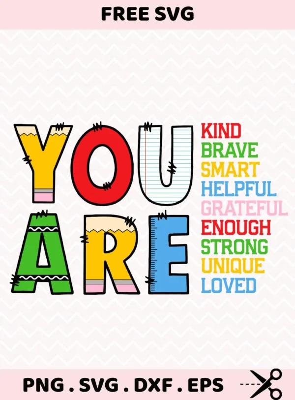 You Are SVG" back-to-school teacher appreciation quote for Cricut crafting.