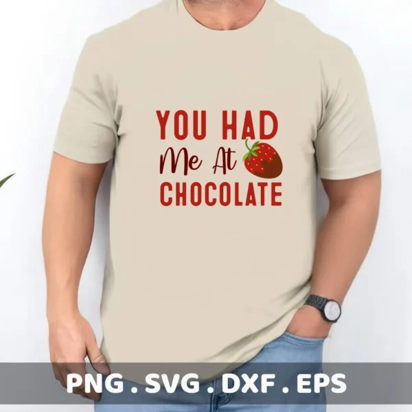 You Had Me At Chocolate" quote as a Chocolate Strawberry Cricut Design for a vinyl cut file.