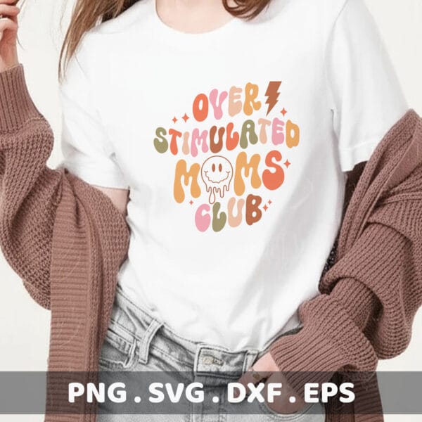 Over Stimulated Moms SVG Cut File. Cricut, Silhouette, CNC, Laser & Screen Print Stencil. Instant Download.