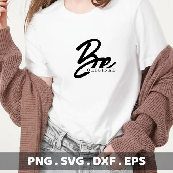 Be Original SVG Cut File for Cricut, Silhouette, CNC. Instant Download.