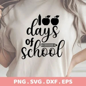 A t-shirt mockup displaying the "100 Days School SVG" design, featuring apples and a pencil, available as a digital download bundle for crafting.