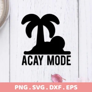 Black silhouette of a palm tree, beach, and sun with the text "ACAY MODE" below, representing an Acay Mode SVG design available as a digital download bundle (SVG, PNG).