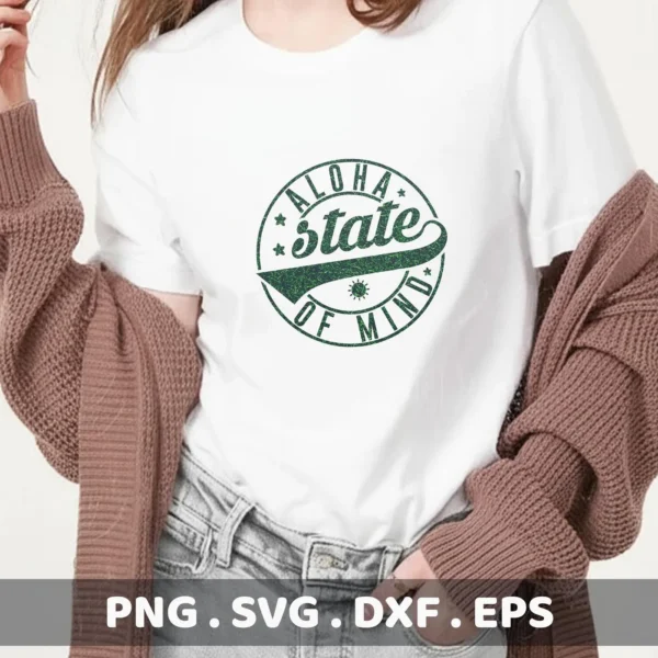 A woman models a white t-shirt with a green "Aloha State of Mind" circle design, showcasing an Aloha State SVG design available as a digital download bundle (SVG, PNG, DXF, EPS).