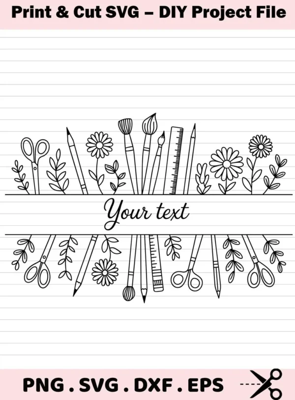 Art Supplies Split SVG: A digital download bundle (SVG, PNG) featuring a split design with hand-drawn style art supplies like brushes, pencils, scissors, rulers, and flowers, creating a customizable border.