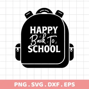 Black and white graphic of a backpack with "Happy Back To School" text, representing a Backpack SVG for Cricut digital download bundle (SVG, PNG).