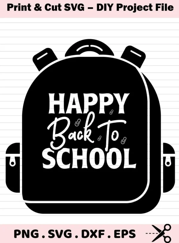 Black and white vector graphic of a backpack with the words "Happy Back To School" on it, representing a Backpack SVG for Cricut digital download bundle (SVG, PNG).