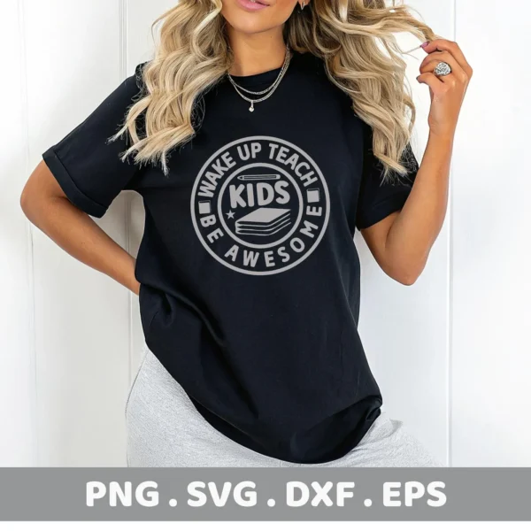Woman wearing black t-shirt with "Teach Kids" SVG design. Digital file for crafting.