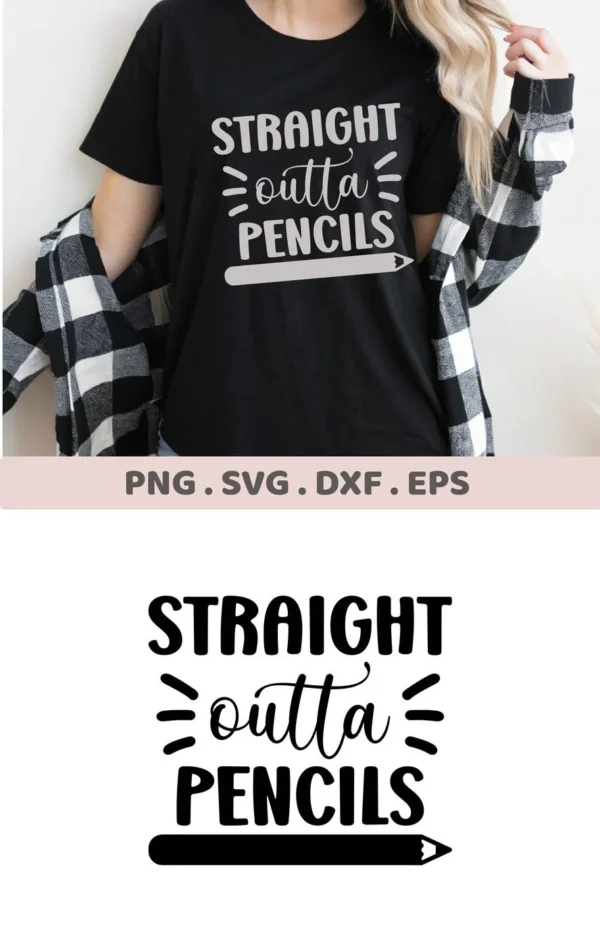 T-shirt mockup with "Outta Pencils SVG" design, a digital file for Cricut and Silhouette cutting machines.