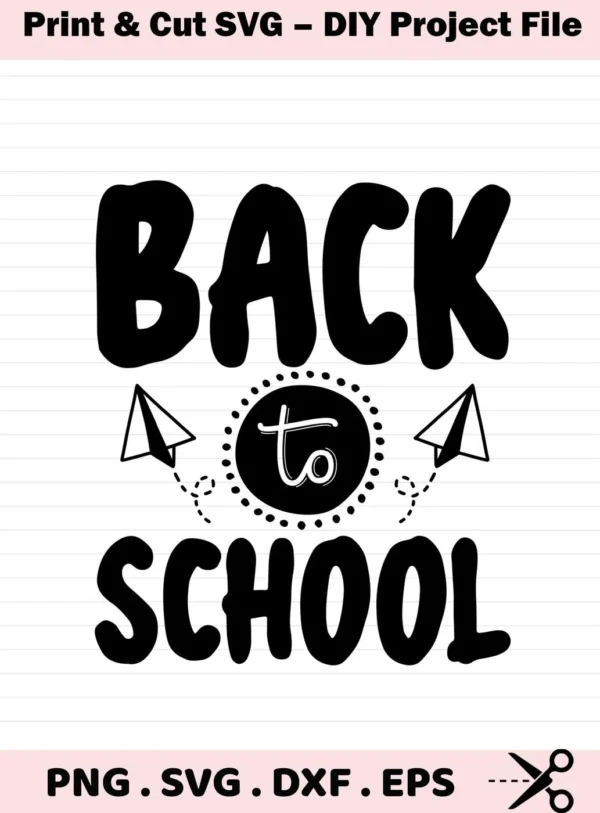 Back to School SVG design featuring the words "Back to School" with paper airplane accents, available as a digital download bundle including SVG and PNG files.