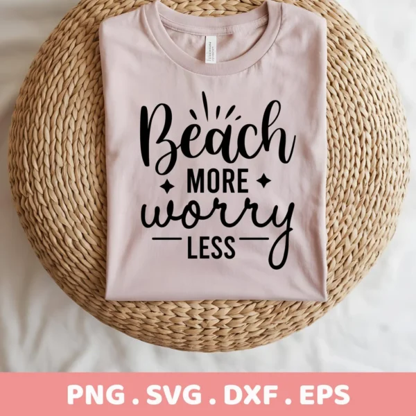A folded light pink t-shirt with the text "Beach More Worry Less" in black lettering, displayed on a woven round surface, representing a "Beach More Worry Less SVG" digital download bundle (SVG, PNG).