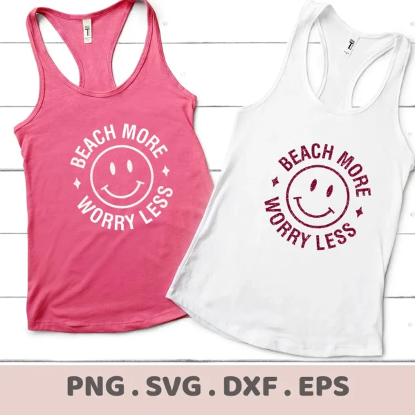 Two tank tops, one pink and one white, display a "Beach More Worry Less" design with a beach smiley face SVG, representing a digital download bundle including SVG and PNG files.