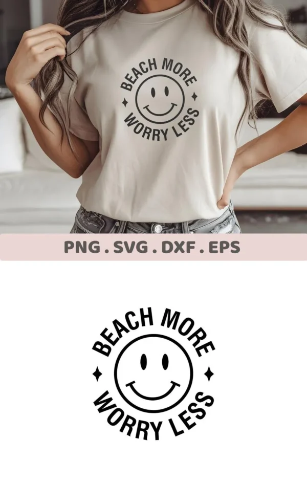 A woman wearing a t-shirt with a "Beach More Worry Less" design featuring a beach smiley face, advertising a digital download bundle including SVG and PNG files.
