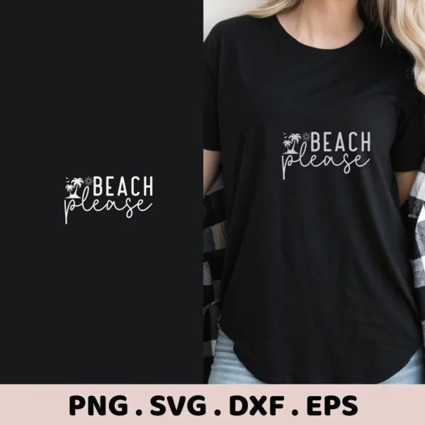 A woman wearing a black t-shirt with a "Beach Please" SVG design featuring palm trees, presented as a digital download bundle (SVG, PNG, DXF, EPS).