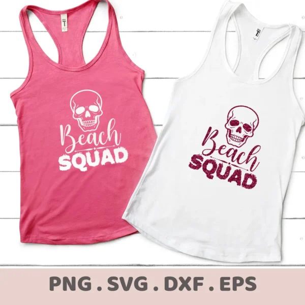 Two tank tops, one pink and one white, display a "Beach Skull Squad" design with a skull graphic; this is a digital download bundle including SVG and PNG files.